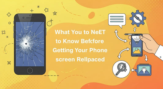 What You NEED to Know Before Getting Your Phone Screen Replaced