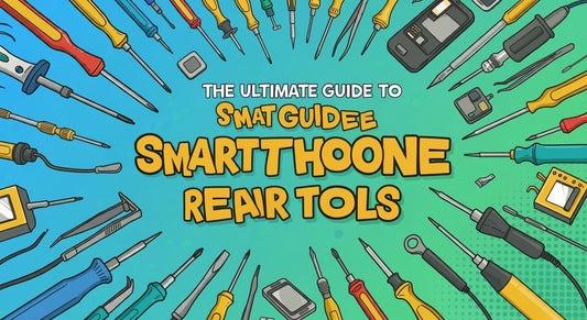 The Ultimate Guide to Smartphone Repair Tools